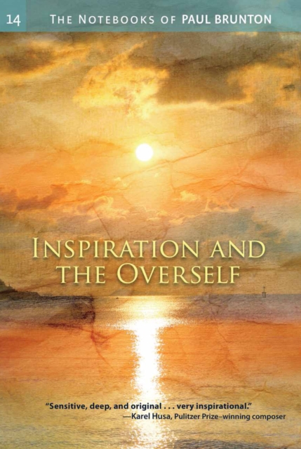 Inspiration & the Overself, Paperback / softback Book