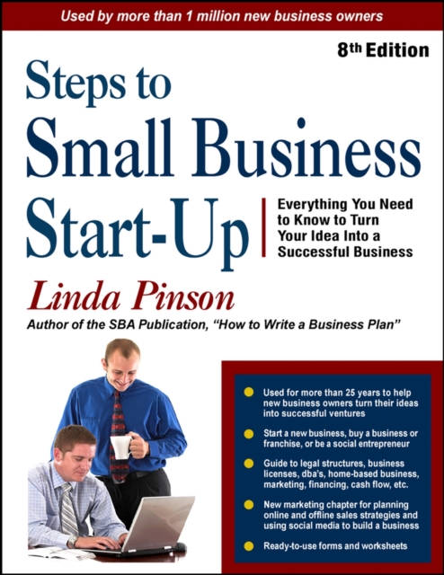 Steps to Small Business Start-Up : Everything You Need to Know to Turn Your Idea Into a Successful Business, Paperback / softback Book