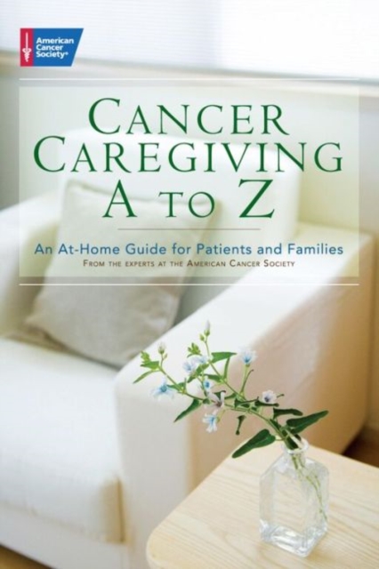 Cancer Caregiving A to Z, Hardback Book