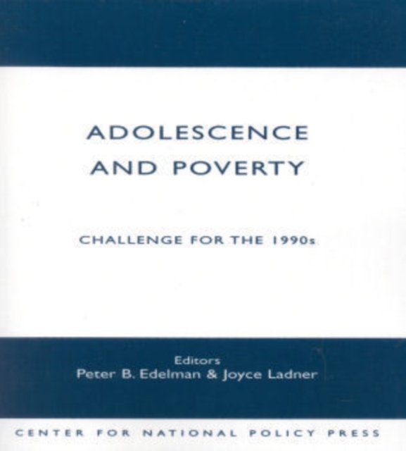 Adolescence and Poverty : Challenge for the 1990's, Hardback Book