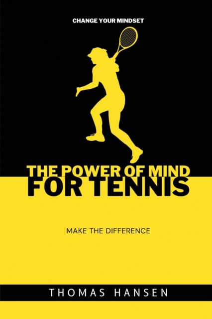 The power of mind for tennis, Paperback / softback Book