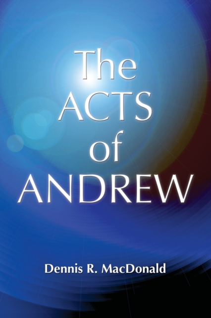 Acts of Andrew, Paperback / softback Book