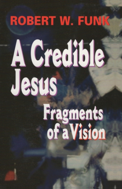 A Credible Jesus, Paperback / softback Book