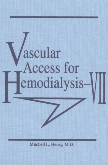 Vascular Access for Haemodialysis : v.7, Paperback / softback Book