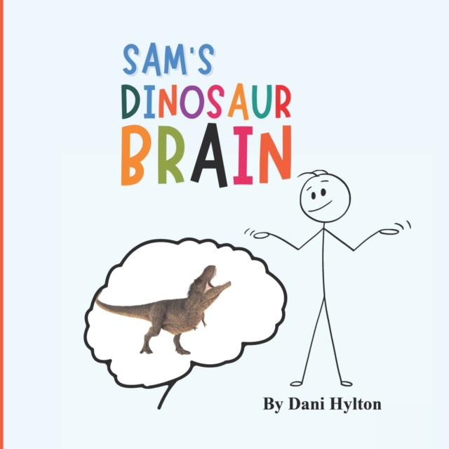 Sam's Dinosaur Brain, Paperback / softback Book