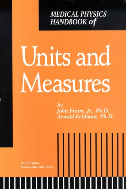 Medical Physics Handbook of Units and Measures, Paperback / softback Book