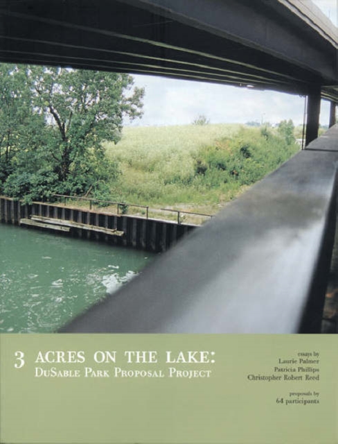 3 Acres on the Lake - DuSable Park Proposal Project, Paperback / softback Book