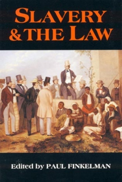 Slavery & the Law, Hardback Book
