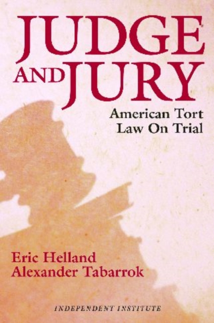 Judge and Jury : American Tort Law on Trial, Paperback / softback Book