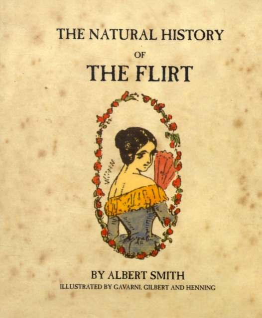 The Natural History of the Flirt, Paperback / softback Book
