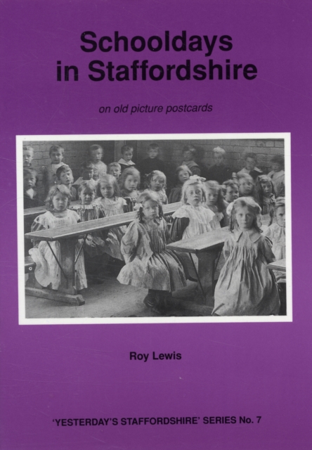 Schooldays in Staffordshire on Old Picture Postcards, Paperback Book