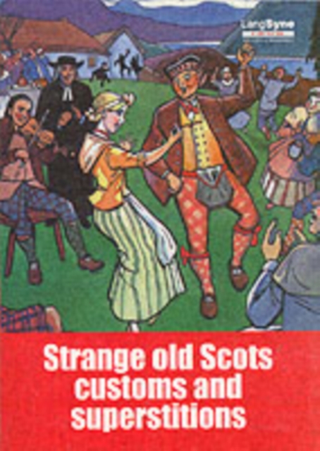 Strange Old Scots Customs and Superstitions, Paperback / softback Book