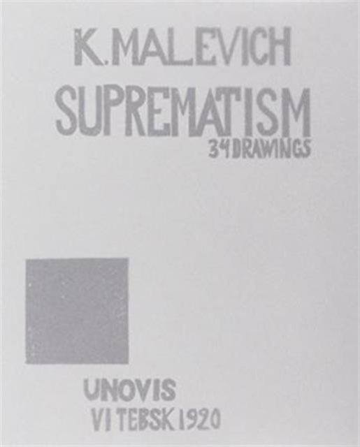 Kazimir Malevich: Suprematism : 34 Drawings (1920), Paperback / softback Book