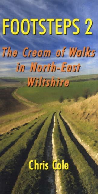 Footsteps 2 : The Cream of Walks in North-East Wiltshire, Paperback / softback Book