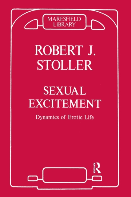 Sexual Excitement : Dynamics of Erotic Life, Paperback / softback Book