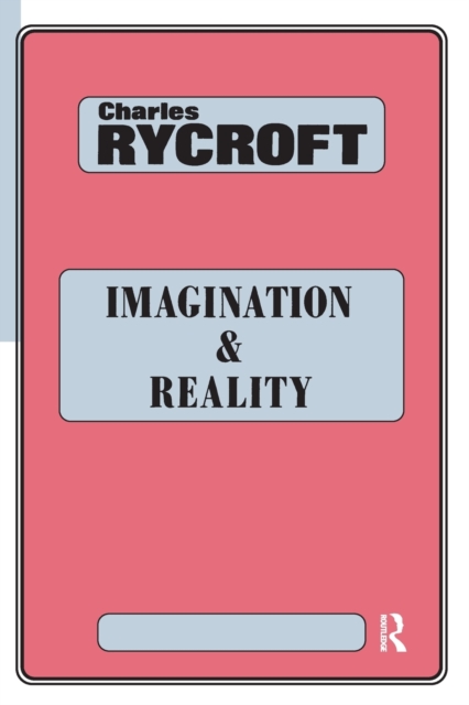 Imagination and Reality : Psychoanalytical Essays 1951-1961, Paperback / softback Book