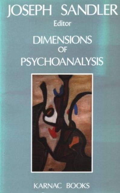 Dimensions of Psychoanalysis : A Selection of Papers Presented at the Freud Memorial Lectures, Paperback / softback Book