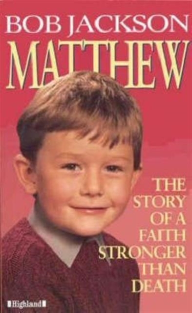Matthew : The Story of a Faith Stronger Than Death, Paperback / softback Book