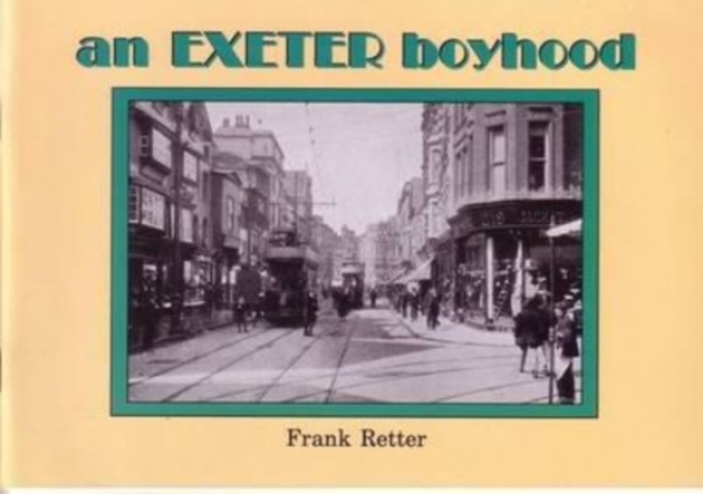 An Exeter Boyhood, Paperback / softback Book