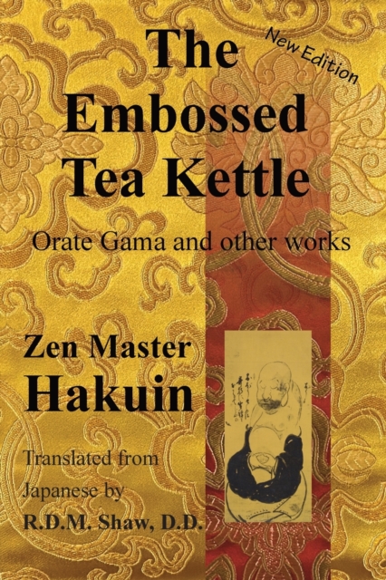 The Embossed Tea Kettle : Orate Gama and other works., Paperback / softback Book