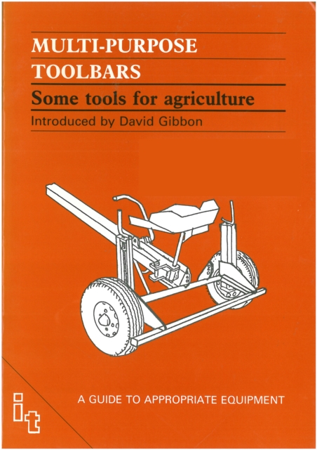 Multi-purpose Toolbars : Some Tools for Agriculture, Paperback / softback Book