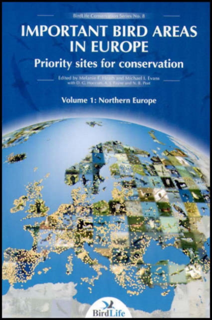 Important Bird Areas in Europe: Priority Sites for Conservation Volume 1 : Northern Europe, Paperback / softback Book