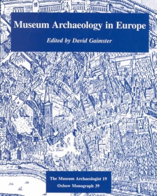 Museum Archaeology in Europe, Paperback / softback Book