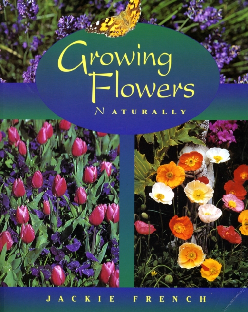 Growing Flowers Naturally, Paperback Book
