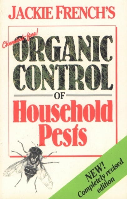 Chemical Free Organic Control of Household Pests, Paperback Book