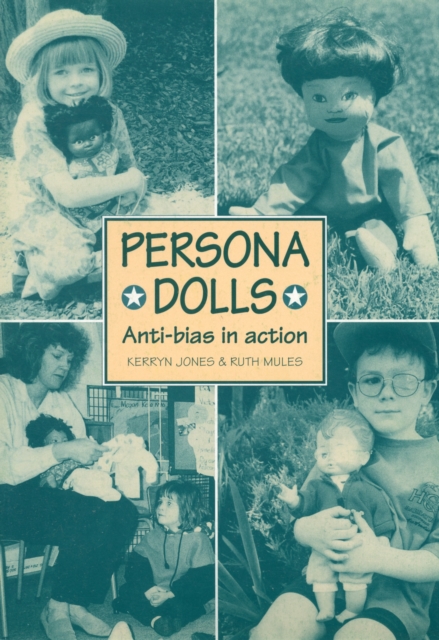 Persona Dolls : Anti-Bias in Action, Pamphlet Book