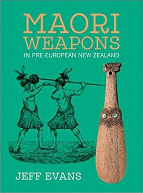 Maori Weapons, Paperback / softback Book