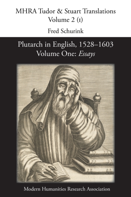Plutarch in English, 1528-1603. Volume One : Essays, Paperback / softback Book