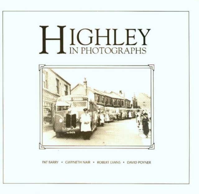 Highley in Pictures, Paperback Book