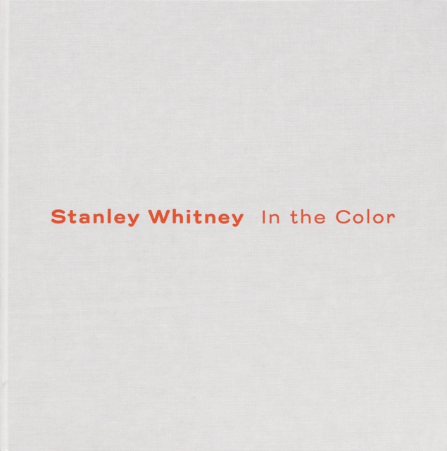 Stanley Whitney : In the Color, Paperback / softback Book