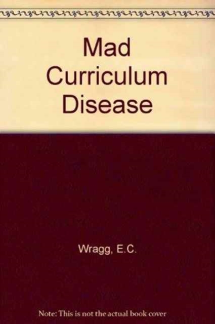Mad Curriculum Disease, Paperback / softback Book