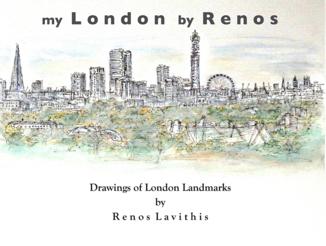 My London by Renos : Drawings of London Landmarks, Paperback / softback Book