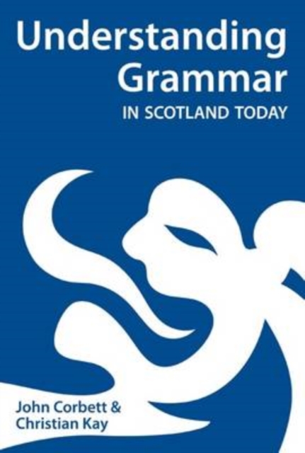 Understanding Grammar in Scotland Today, Paperback / softback Book