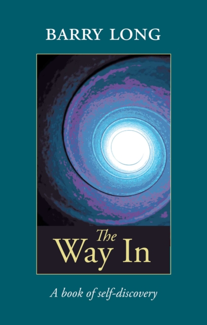 The Way in : A Book of Self-Discovery, Paperback / softback Book