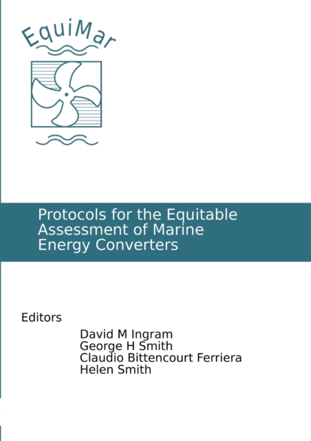Protocols for the Equitable Assessment of Marine Energy Converters, Paperback / softback Book