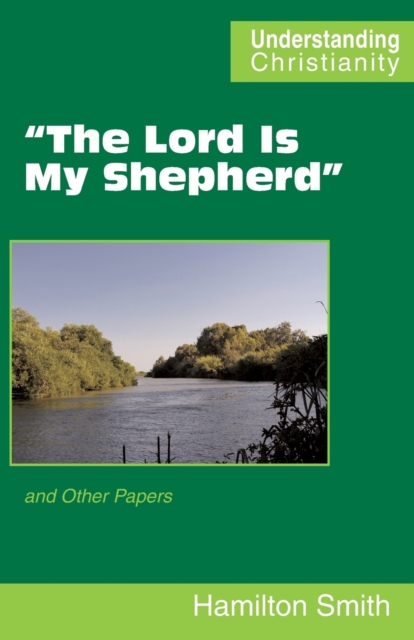 "The Lord Is My Shepherd" : and Other Papers, Paperback / softback Book