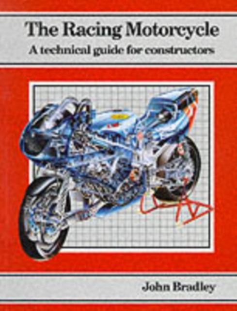 The Racing Motor Cycle : A Technical Guide for Constructors v. 1, Paperback / softback Book