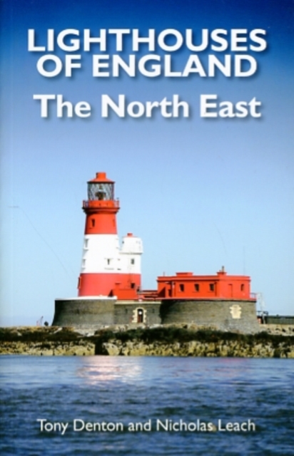 Lighthouses of England : The North East, Paperback / softback Book