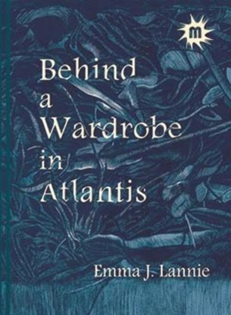 Behind a Wardrobe in Atlantis, Paperback / softback Book