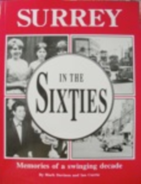 Surrey in the Sixties, Paperback / softback Book
