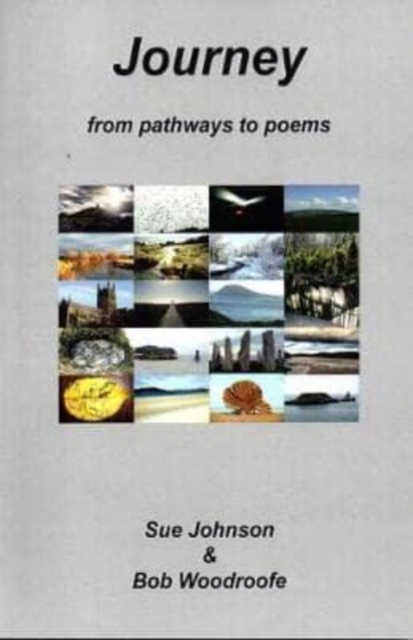 Journey : From Pathways to Poems, Paperback / softback Book