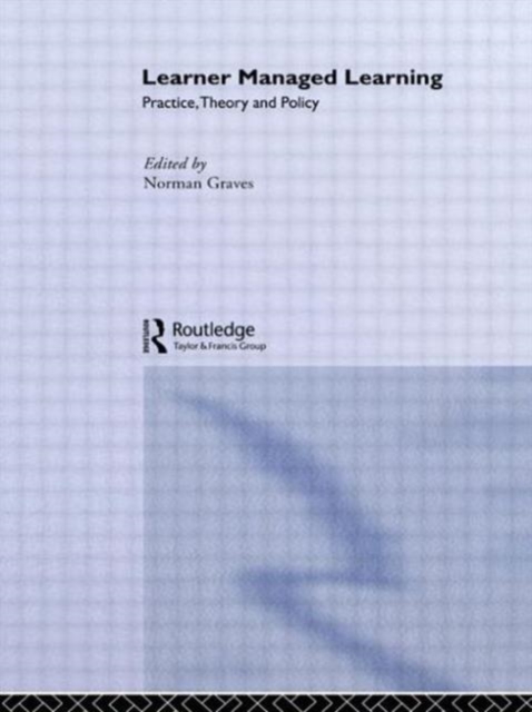 Learner Managed Learning : Practice, Theory and Policy, Paperback / softback Book