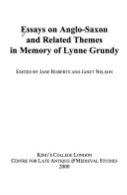 Essays on Anglo-Saxon and Related Themes in Memory of Lynne Grundy, Hardback Book
