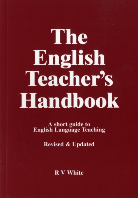 The English Teacher's Handbook : A Short Guide to English Language Teaching, Paperback / softback Book