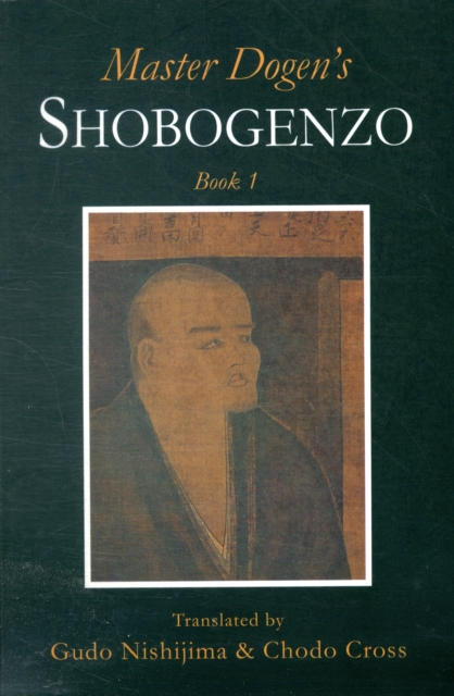 Master Dogen's Shobogenzo : Bk. 1, Paperback / softback Book