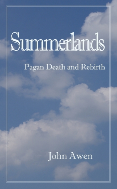 Summerlands : Death and Rebirth, Paperback / softback Book